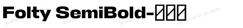 Folty SemiBold字体转换 Folty SemiBold字体转换